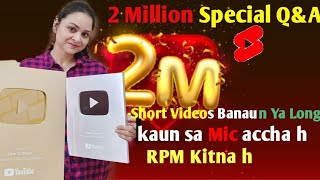 2 Million 🎉🎉 Q&A Video #daretodream #youtubeplaybutton