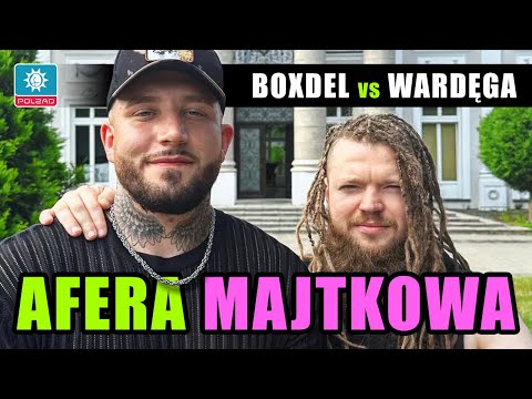 AFERA MAJTKOWA (Boxdel vs Wardęga)