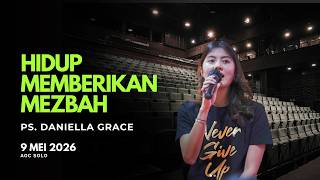 Mezbah | Pdt. Daniella Grace K | AoC Solo