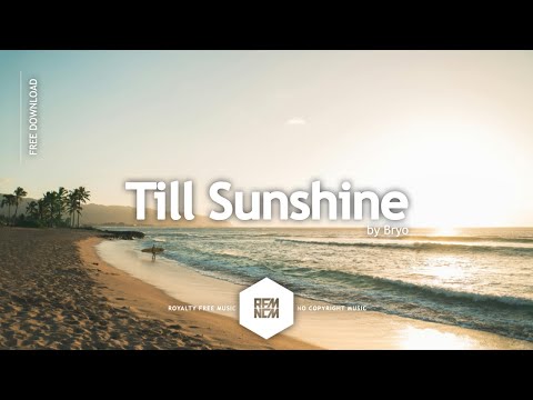 Till Sunshine - Bryo | Royalty Free Music | RFM - NCM | No Copyright Music | @RFM_NCM