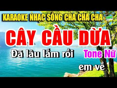 Cây Cầu dừa Karaoke Nhạc Sống Tone Nữ Phối Chuẩn 2026 – BEAT PHỐI MỚI CHA CHA CHA CỰC DỄ HÁT