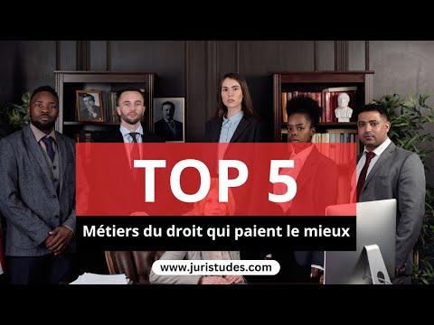 Top 5 des métiers du droit qui vous feront devenir riche