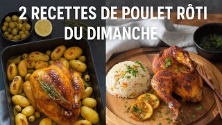 Poulet Rôti Parfait pour le Dimanche 🍗 2 Recettes Inratables pour Régaler Toute la Famille !