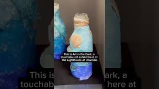 Art in the Dark at The Lighthouse of Houston!