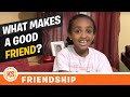 Friendship Qualities and Challenges