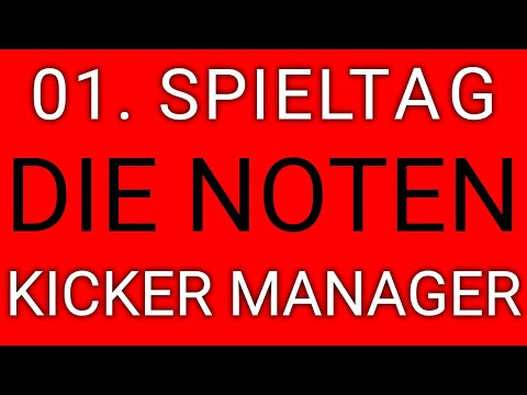 01. Spieltag - die Noten - Kicker Manager Spiel