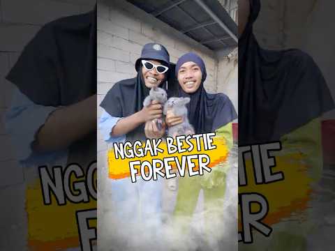 Nggak Bestie Forever
