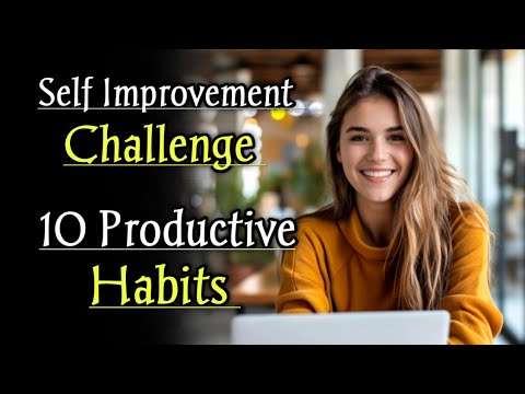 Self Improvement Challenge| How to be more productive| Personal Development| Motivation Mind Mantra