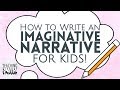 Imaginative Narratives and Their Characteristics