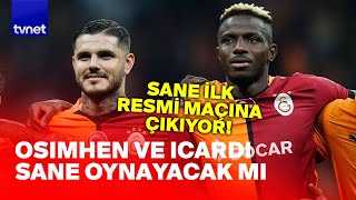 Galatasaray'ın kadrosu açıklandı: Osimhen ve Icardi kararı