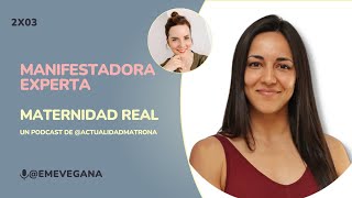 2x03 Manifestación, Energía Femenina y Deporte: Hablando con María García @emevegana