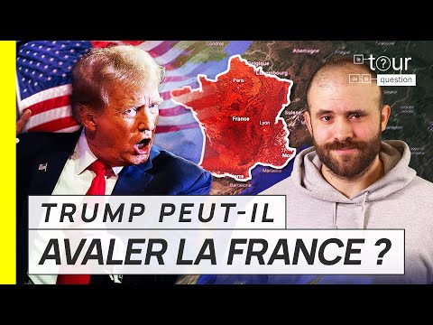 Donald Trump peut-il AVALER LA FRANCE ?