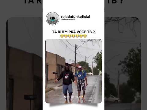 Tá ruim pra você também?