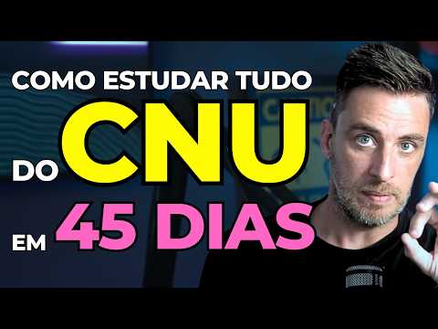 CNU 2025: Como ESTUDAR E REVISAR as 5 MATÉRIAS do BLOCO 9 em 45 DIAS (NÍVEL MÉDIO e + FÁCIL)