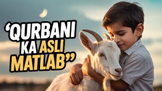 "कुर्बानी का असली मतलब | दिल से दी गई कुर्बानी ही कबूल होती है | Bakra Eid 2025 #islam