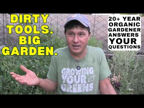 I Never Clean My Garden Tools—Here’s Why It Works – Organic Gardening Q&A