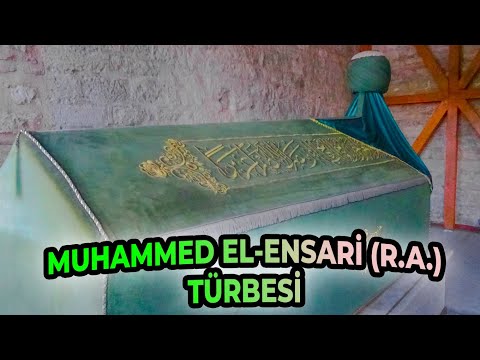 MUHAMMED EL-ENSARİ (R.A.) TÜRBESİ - İSTANBUL SAHABELERİ