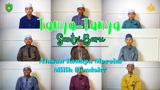 ALASAN KENAPA MEREKA PILIH MONDOK ???.....