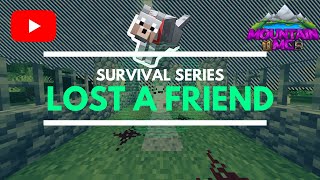 Minecraft : Lost a Friend (Survival Series) Episode 3