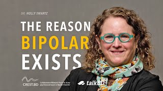 The Evolutionary Secret of Bipolar Disorder 🧬 | Dr. Holly Swartz | #talkBD Bipolar Explained