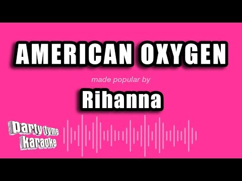 Rihanna – American Oxygen (Karaoke Version)