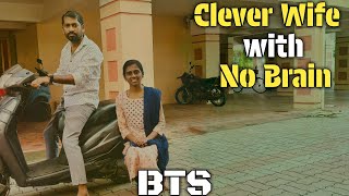 Clever Wife with no Brain #bts #behindthescene