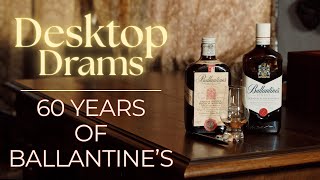 Desktop Drams: 60 Years of Ballantine's