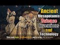 Exploring Inventions and Technologies of Ancient Mesopotamia