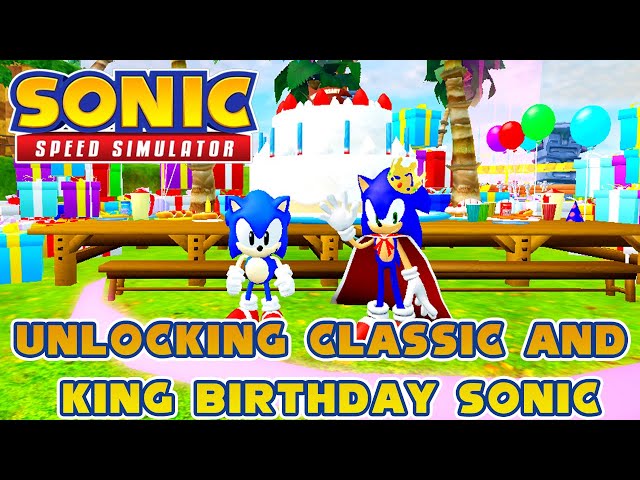 Sonic Speed Simulator | Unlocking King Birthday and Classic Sonic