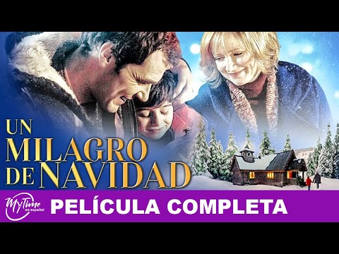 Un Milagro de Navidad | Película Navideña Completa | Allison Hossack, Aaron Pearl | @MyTimeenEspanol