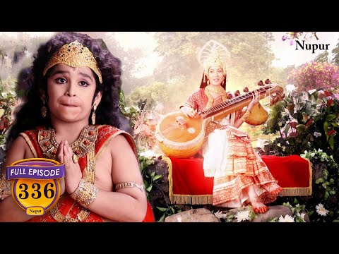 माता सरसवती ने सुनाई हनुमान जी को विष्णु अवतार की कहानी | Mahabali Hanuman | Episode 336 | Full EP