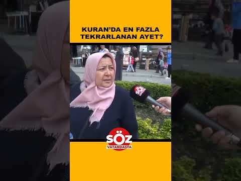 Kuran'da En Fazla Tekrarlanan Ayet?