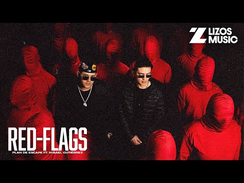 Plan de Escape & Misael Gutiérrez – Red Flags (Video Oficial)