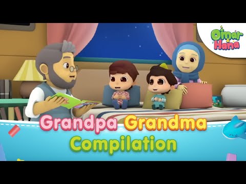 GrandMa & GrandPa Compilation | Islamic Series & Songs For Kids | Omar & Hana English