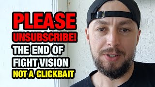 Unsubscribe THE END of Fight Vision