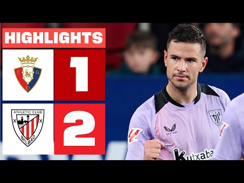 CA OSASUNA 1 - 2 ATHLETIC CLUB I RESUMEN LALIGA EA SPORTS