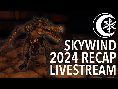 Skywind Livestream - 2024 Retrospective