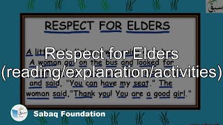 Respect for Elders (reading/explanation/activities)