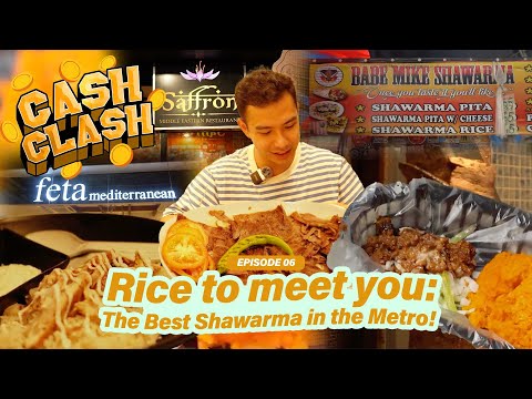 THE BEST SHAWARMA IN THE METRO! (Cash Clash Ep. 06)