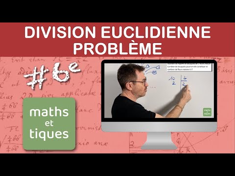 Résoudre un problème avec la division euclidienne (1) - Sixième