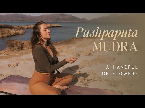 Pushpaputa Mudra 🤲 Handful of Flowers⎪Embodied Yoga Flow