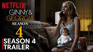 Ginny & Georgia Season 4 Trailer (2026) | Release Date, Plot Leaks & Big Finale Theories!