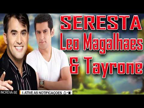 LEO MAGALHAES & TAYRONE AS ANTIGAS SELEÇÃO