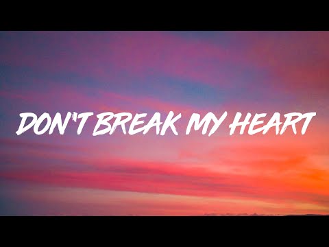 The Weeknd - Don’t Break My Heart (Lyrics)
