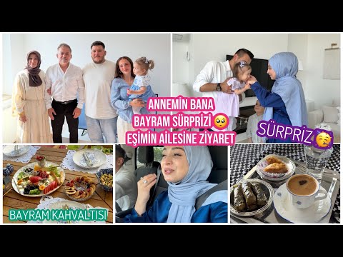 ANNEMİN BANA BAYRAM SÜRPRİZİ 🥺, BAYRAM KAHVALTISI HAZIRLADIM, EŞİMİN AİLEZİNE ZİYARETE GİTTİK