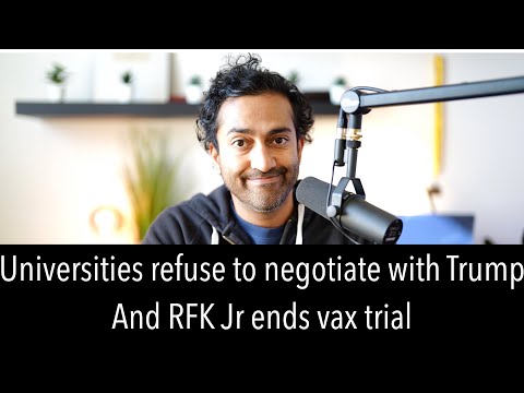 Trump v Universities, NIH, Phd Students and RFK jr cans a vax trial