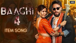 Baaghi 4 Song | Tiger Shroff | Sonam Bajwa | Item Song | Harnaaz | Sanjay Dutt | Baaghi 4 Songs 2025
