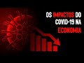 Impactos do Covid-19 e Adaptações