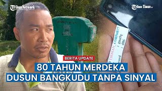 Jelang 80 Tahun RI Merdeka, Warga Dusun Bangkudu Luwu Masih Berburu Sinyal