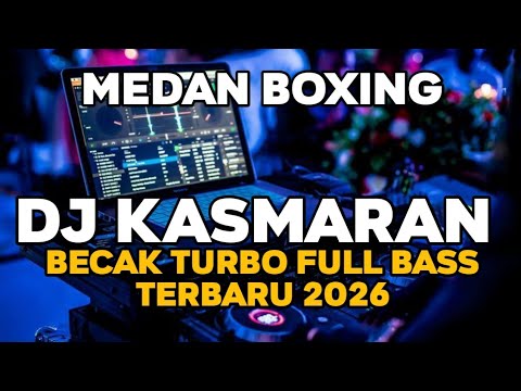MEDAN BOXING FULL BASS ‼️DJ KASMARAN JUNGLE DUTCH FULL BASS TERBARU 2026